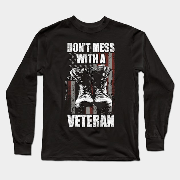 Don't mess with a Veteran Long Sleeve T-Shirt by Foxxy Merch